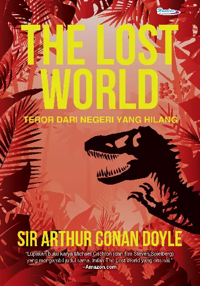 THE LOST WORLD : TEROR DARI NEGERI YANG HILANG