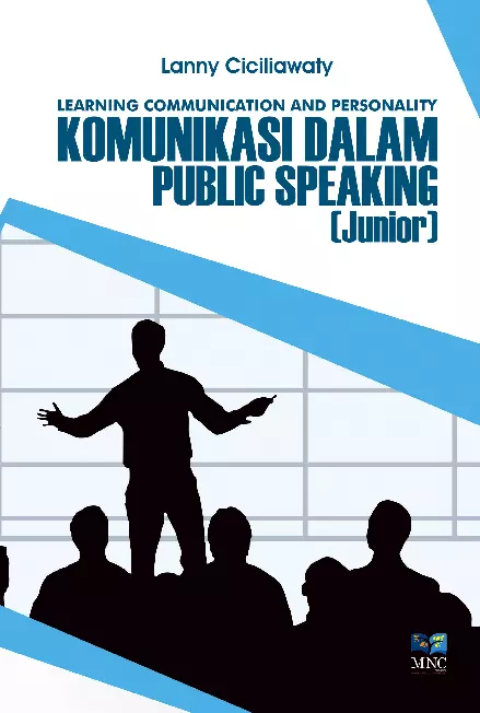 Learning Communication and Personality Komunikasi Dalam Public Speaking: Junior Class