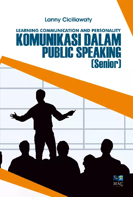 Learning Communication and Personality Komunikasi Dalam Public Speaking : Senior Class