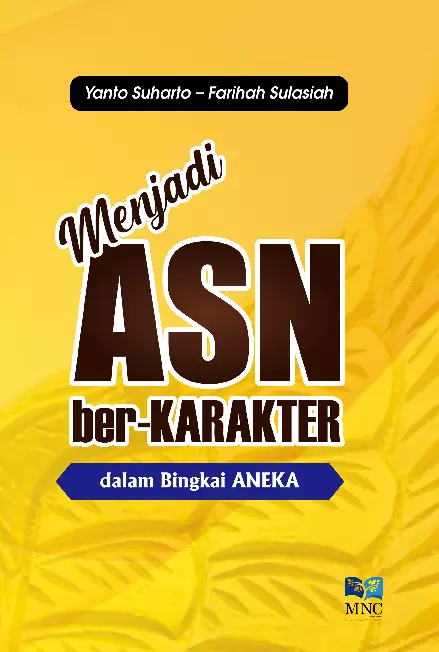 Menjadi ASN ber-Karakter dalam Bingkai ANEKA