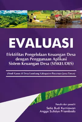 Evaluasi Efektifitas Pengelolaan Keuangan Desa dengan Penggunaan Aplikasi Sistem Keuangan Desa (Siskeudes)