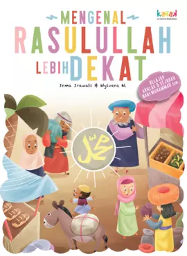 Mengenal Rasulullah Lebih Dekat