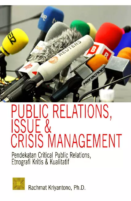 Public Relations, Issue & Crisis ManagementPendekatan Critical Public Relation, Etnografi Kritis & Kualitatif