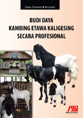 BUDI DAYA KAMBING ETAWA KALIGESING SECARA PROFESIONAL