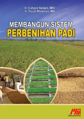 Membangun Sistem Pembenihan Padi