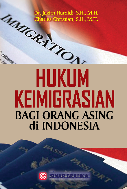 Hukum Keimigrasian Bagi Orang Asing di Indonesia