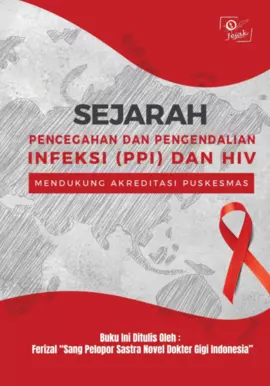 Sejarah Pencegahan dan Pengendalian Infeksi (PPI) dan HIV Mendukung Akreditasi Puskesmas