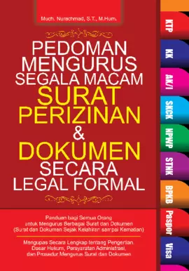 Pedoman Mengurus Segala Macam Surat Perizinan & Dokumen Secara Legal Formal