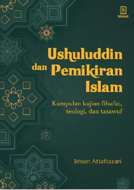 Ushuluddin dan pemikiran Islam : kumpulan kajian filsafat, teologi, dan tasawuf