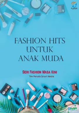 Fashion Hits untuk Anak Muda: Seri Fashion Masa Kini