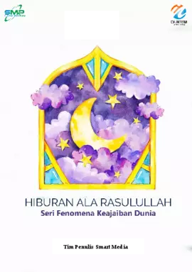 Hiburan ala Rasulullah: Seri Fenomena Keajaiban Dunia