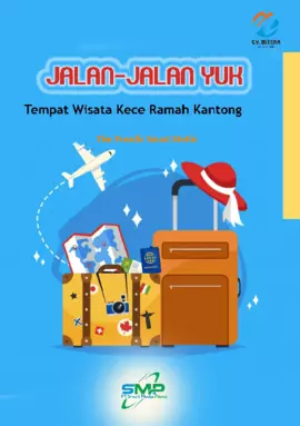 Jalan-jalan Yuk: Tempat Wisata Kece Ramah Kantong