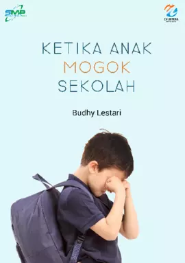 Ketika Anak Mogok Sekolah