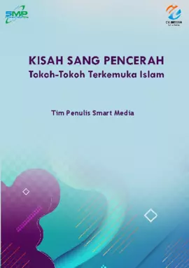 Kisah Sang Pencerah: Tokoh-tokoh Terkemuka Islam