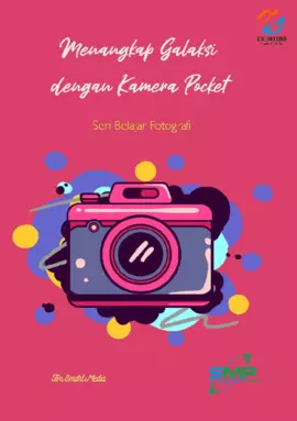 Menangkap Galaksi dengan Kamera Pocket: Seri Belajar Fotografi