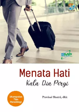 Menata Hati Kala Dia Pergi