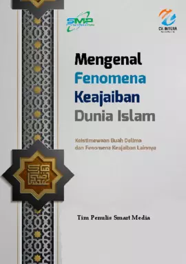 Mengenal Fenomena Keajaiban Dunia Islam: Keistimewaan Buah Delima dan Fenomena Keajaiban Lainnya