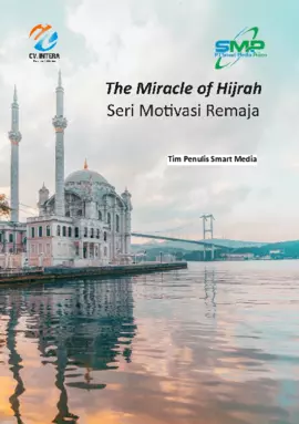 The Miracle of Hijrah: Seri Motivasi Remaja