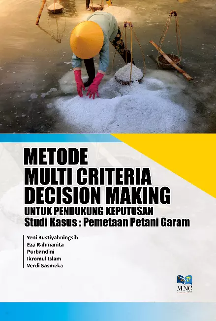 Metode Multi Criteria Decision Making Untuk Pendukung Keputusan Studi Kasus : Pemetaan Petani Garam