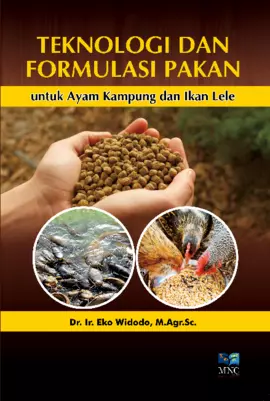 Teknologi dan Formulasi Pakan Untuk Ayam Kampung dan Ikan Lele