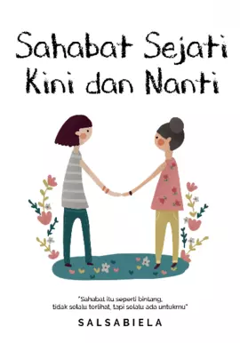 SAHABAT SEJATI KINI DAN NANTI