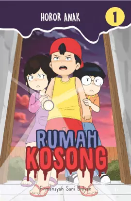 RUMAH KOSONG: HOROR ANAK 1