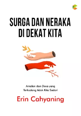 SURGA DAN NERAKA DI DEKAT KITA