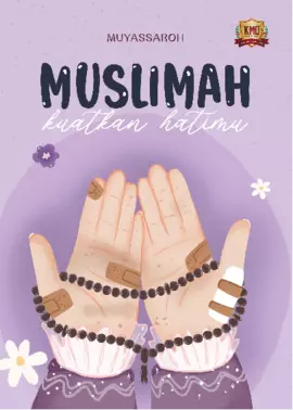 Muslimah Kuatkan Hatimu