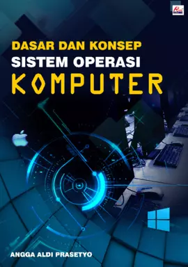 DASAR DAN KONSEP SISTEM OPERASI KOMPUTER