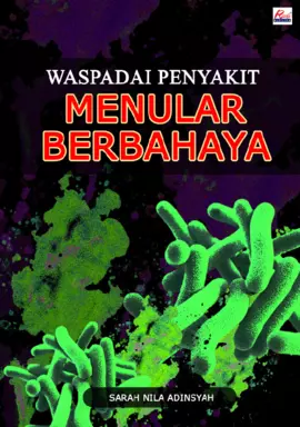 WASPADAI PENYAKIT MENULAR BERBAHAYA