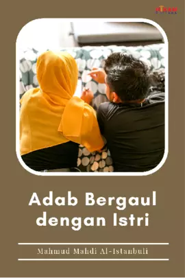 Adab Bergaul dengan Istri