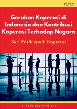 Gerakan Koperasi di Indonesia dan Kontribusi Koperasi Terhadap Negara