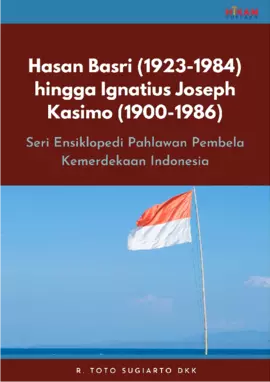 Hasan Basri (1923-1984) hingga Ignatius Joseph Kasimo (1900-1986)