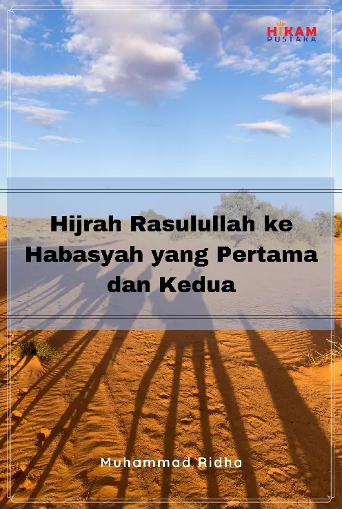 Hijrah Rasulullah ke Habasyah yang Pertama dan Kedua