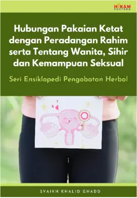 Hubungan Pakaian Ketat dengan Peradangan Rahim serta Tentang Wanita, Sihir dan Kemampuan Seksual