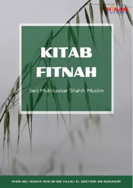 Kitab Fitnah: Seri Mukhtashar Shahih Muslim