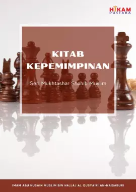 Kitab Kepemimpinan: Seri Mukhtashar Shahih Muslim