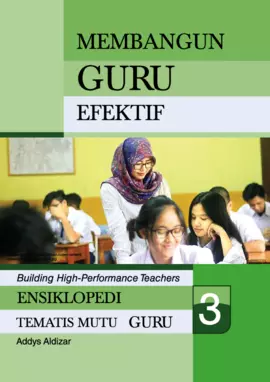 Ensiklopedi Tematis Mutu Guru 3 : Membangun Guru Efektif