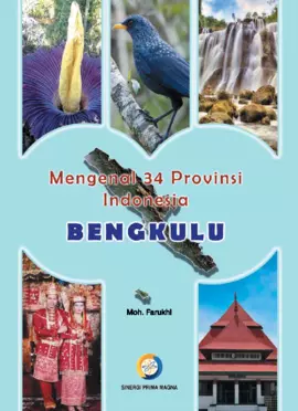 Mengenal 34 Provinsi Indonesia : Bengkulu