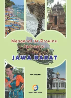 Mengenal 34 Provinsi Indonesia : Jawa Barat