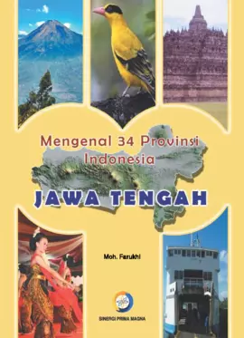 Mengenal 34 Provinsi Indonesia : Jawa Tengah