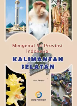 Mengenal 34 Provinsi Indonesia : Kalimantan Selatan