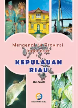 Mengenal 34 Provinsi Indonesia : Kepulauan Riau