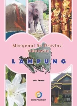 Mengenal 34 Provinsi Indonesia : Lampung