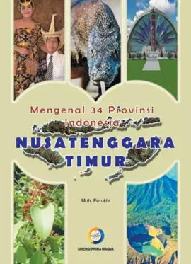 Mengenal 34 Provinsi Indonesia : Nusa Tenggara Timur