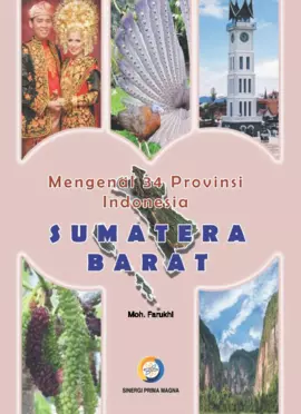 Mengenal 34 Provinsi Indonesia : Sumatera Barat