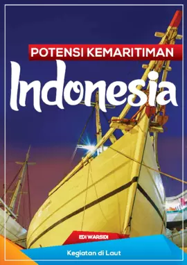 Potensi Kemaritiman Indonesia : Kegiatan di Laut