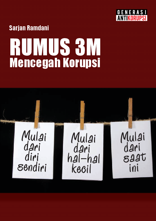 Rumus 3M Mencegah Korupsi