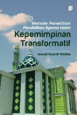 Metode Penelitian Pendidikan Agama Islam Kepemimpinan Transformatif