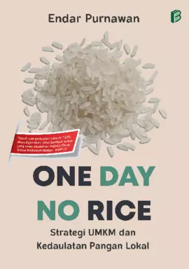 One Day No Rice: Strategi UMKM dan Kedaulatan Pangan Lokal 